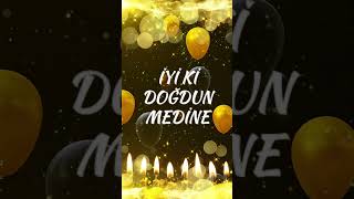 İyi Ki Doğdun Medine Medine İsmine Özel Doğum Günü Şarkıları Mutlu Yıllar Medine