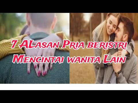 7 ALASAN PRIA BERISTRI MENCINTAI WANITA LAIN #MOTIVASICINTA #LIVE #NEWS #SUAMIORANG