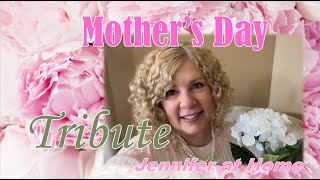 Mothers Day Tribute, Happy Mothers Day Moms, Step-Moms, Pet Moms, Mommy, Mum, Celebrate Mom