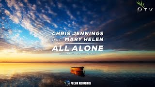 Chris Jennings Feat. Mary Helen - All Alone Andy Groove Remix