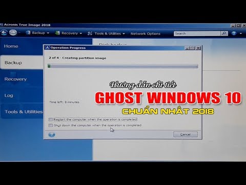 Chu Đặng Phú hướng dẫn GHOST WINDOWS 10 CHUẨN NHẤT 2018 - How to backup Windows 10 in 2018?