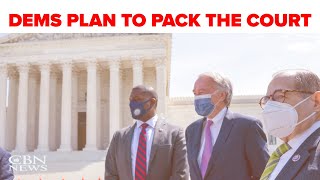 First a Commission, Then a Bill? Democrats Push Plan to Pack the Supreme Court