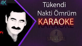 Tükendi Nakti Ömrüm Karaoke Türkü (Uzun Hava)