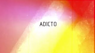 Sweet California - Adicto (Lyric Video)