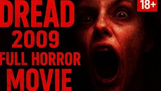 18 Dread 2009 Full Movie Hindi Dubbed Dual Audio Must Watch Horror