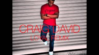 Watch Craig David Loyal remix ft Craig David  Lil Wayne video