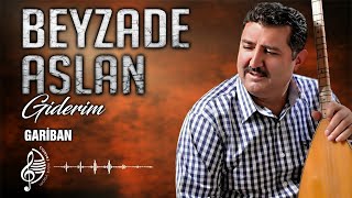 Beyzade Aslan - Gariban