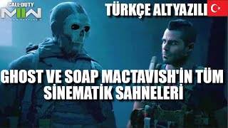 Ghost ve Soap MacTavish'in Tüm Sinematik Sahneleri Türkçe Altyazılı | Call of Du