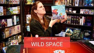 Sophie présente Wild Space - Martelle Jeux