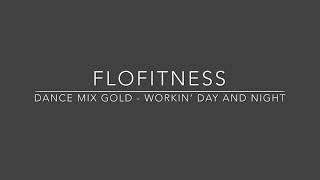 Dance Mix Gold - Workin’ Day and Night