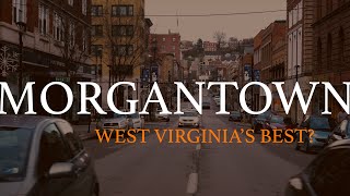 Morgantown West Virginia West Virginias Best?