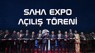 Saha Expo 2022 Açılış Töreni