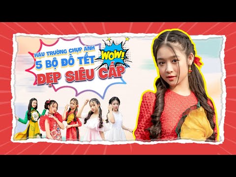 HÉ LỘ HẬU TRƯỜNG 5 BỘ ĐỒ CHỤP ẢNH TẾT SIÊU ĐẸP CỦA BẢO NGỌC