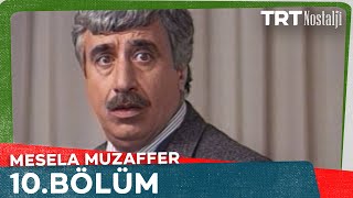Mesela Muzaffer 10. Bölüm Final