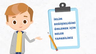 İklim Değişikliğini Önlemek İçin Neler Yapabiliriz? Çocuklar İçin