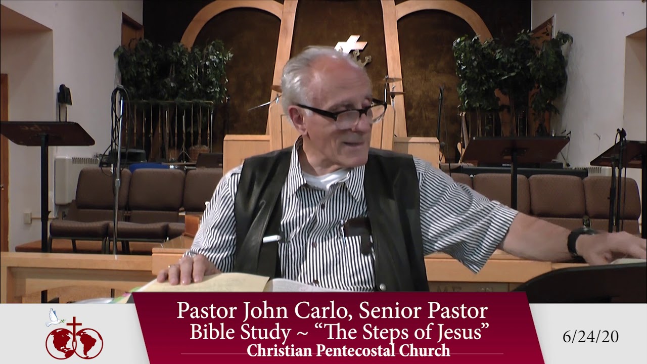 The Steps of Jesus Bible Study ~ 6/24/20
