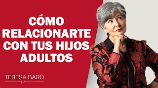 No Cometas Estos Errores Al Comunicarte Con Tus Hijos Adultos