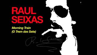 Raul Seixas - Morning Train (O Trem Das Sete)