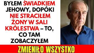 Prawdziwa Historia Byłem Świadkiem Jehowy, Dopóki Nie Straciłem Żony W Sali Królestwa