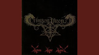 Watch Crimson Moon Praise Be The Blood Of The Serpent video