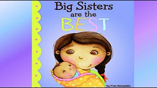 Big Sisters Are The Best By Fran Mhkin A Story Of Becoming A Big Sister Read With Me