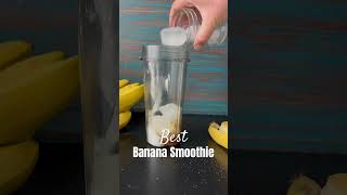 Best Banana Smoothie - Great Way To Start Your Day Recipe In Description
