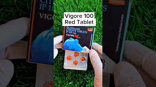 Red Tablet Vigore Tablet Use