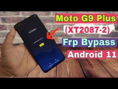 Moto G9 Plus (XT2087-2) FRP Bypass Remove unlock google Moto G9 Plus (XT2087-2) FRP Bypass Remove unlock google