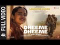 Dheeme Dheeme (Full Video) | Laapataa Ladies | Shreya Ghoshal, Ram Sampath | Aamir Khan Productions