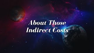 About Those Indirect Costs