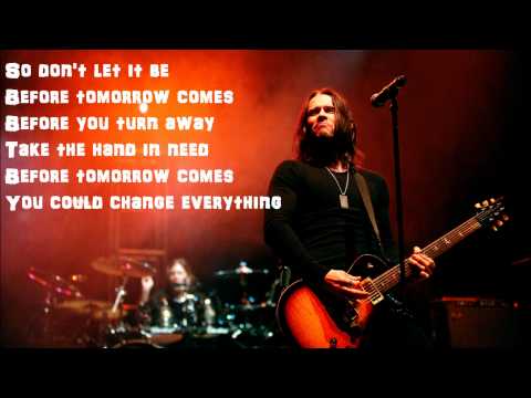 Before Tomorrow Comes by Alter Bridge Lyrics thumb