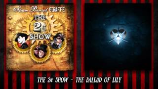 Steam Powered Giraffe The Ballad Of Lily Audio Steam Powered Giraffe The Ballad Of Lily Audio
