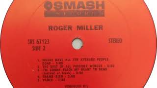 Watch Roger Miller Best Of All Possible Worlds video