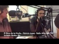 El Show de la Noche - Fabricio Lopez - Radio Mitre AM 790