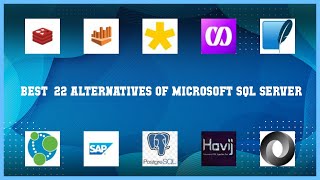 Microsoft Sql Server Best 22 Alternatives Of Microsoft Sql Server