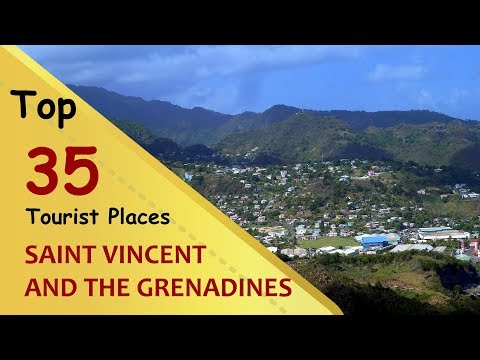 "SAINT VINCENT AND THE GRENADINES" Top 35 Tourist Places | Saint Vincent and the Grenadines Tourism