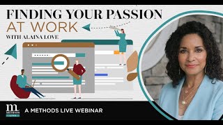 Webinar - Alaina Love: Finding Your Passion at Work