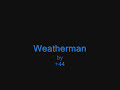 +44: Weatherman