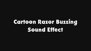 Cartoon Razor Buzzing Sfx