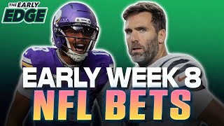 Early Nfl Week 8 Picks And Bets The Early Edge