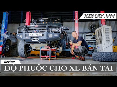Độ PHUỘC cho XE BÁN TẢI |XEHAY.VN|