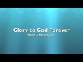 Glory to God Forever - Fee