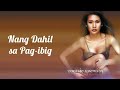Nang Dahil Sa Pag-Ibig - Tootsie Guevarra (Lyrics)