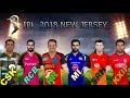 IPL 2018 NEW Jersey || CSK, RCB, RR, KKR, MI, SRH, DD, KXIP Team Players New Jersey.......