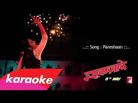 Pareshaan - KaraokeInstrumental +Lyrics (Ishaqzaade 2012)
