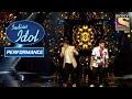Ankush और Adriz ने 'Yamma Yamma' पे दिया एक Amazing Duet Performance! | Indian Idol Season 11