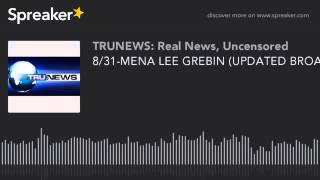 831 Mena Lee Grebin Updated Broadcast
