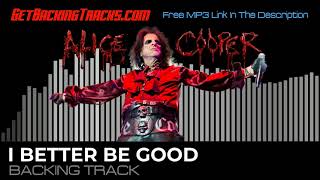 Watch Alice Cooper I Better Be Good video