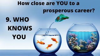 Who knows You! - Video 9 - Series "9 Strides to a Prosperous Career"