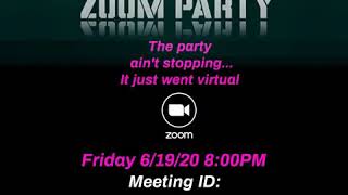It’s another Zoom Party!